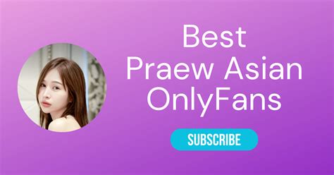 praew asian only fans|More.